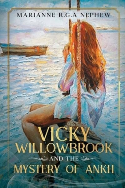 Cover for Marianne R G a Nephew · Vicky Willowbrook and the mystery of Ankh (Paperback Book) (2019)