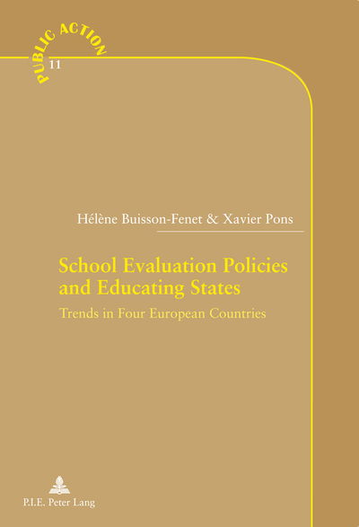 Cover for Helene Buisson-Fenet · School Evaluation Policies and Educating States: Trends in Four European Countries - Action Publique / Public Action? (Paperback Book) [New edition] (2014)