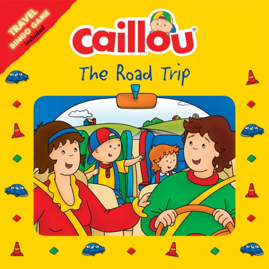 Cover for Carine Laforest · Caillou: The Road Trip: Travel Bingo Game included - Playtime (Paperback Book) (2017)