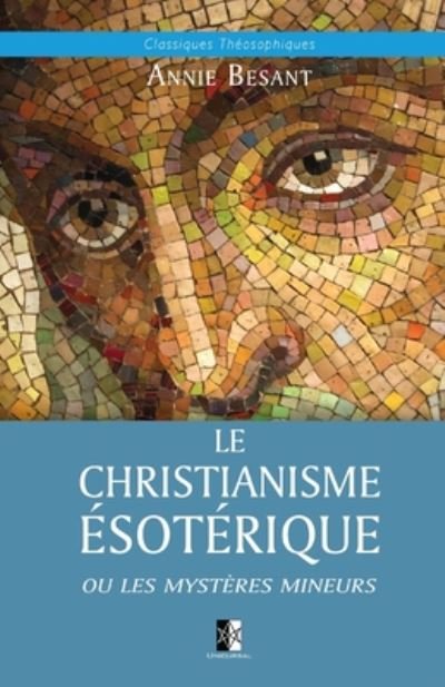 Cover for Annie Besant · Le Christianisme Esoterique (Pocketbok) (2020)