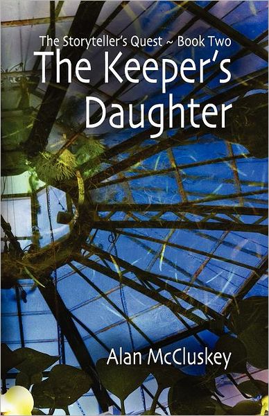 Cover for Alan Mccluskey · The Keeper's Daughter (The Storyteller's Quest, Book 2) (Paperback Book) (2011)