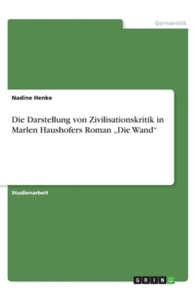 Cover for Henke · Die Darstellung von Zivilisations (Book)