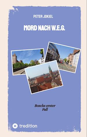 Cover for Peter Jokiel · Mord nach W.E.G. (Book) (2023)