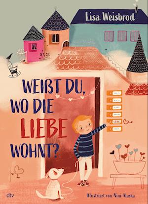 Cover for Lisa Weisbrod · Weißt du, wo die Liebe wohnt? (Hardcover Book) (2022)