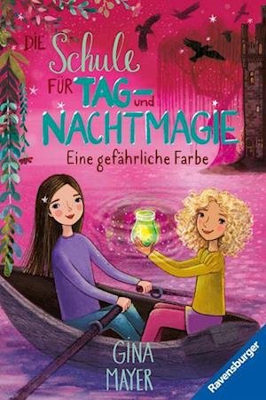 Cover for Gina Mayer · Die Schule Für Tag- Und Nachtmagie, Band 6: Eine Gefährliche Farbe (MERCH)