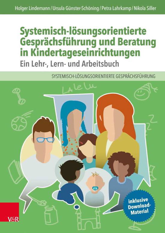 Cover for Holger Lindemann · Systemisch-loesungsorientierte Gesprachsfuhrung und Beratung in Kindertageseinrichtungen: Ein Lehr-, Lern- und Arbeitsbuch (Hardcover Book) (2021)