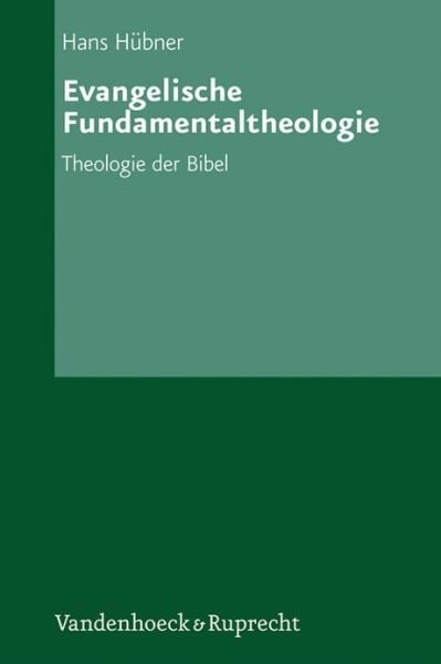 Cover for Hans Hubner · Evangelische Fundamentaltheologie (Hardcover bog) (2005)