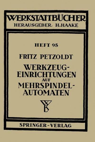 Cover for F Petzoldt · Werkzeugeinrichtungen Auf Mehrspindelautomaten - Werkstattba1/4cher (Paperback Book) [German edition] (1953)