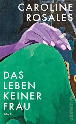 Cover for Caroline Rosales · Das Leben keiner Frau (Hardcover Book) (2021)