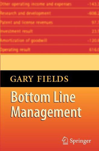 Bottom Line Management - Gary Fields - Books - Springer-Verlag Berlin and Heidelberg Gm - 9783642090639 - October 15, 2010