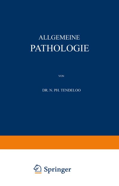 Cover for N. Ph. Tendeloo · Allgemeine Pathologie (Paperback Book) (1925)