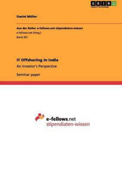 Cover for Daniel Muller · IT Offshoring in India: An Investor's Perspective (Paperback Bog) (2011)