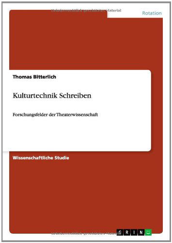 Cover for Bitterlich · Kulturtechnik Schreiben (Book) [German edition] (2012)