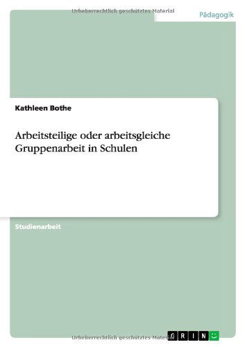 Cover for Bothe · Gruppenarbeit   arbeitsteilig ode (Book) [German edition] (2013)