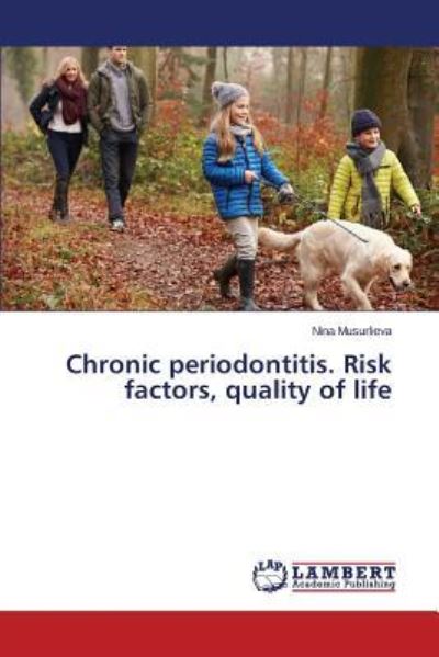 Cover for Musurlieva Nina · Chronic Periodontitis. Risk Factors, Quality of Life (Paperback Book) (2015)