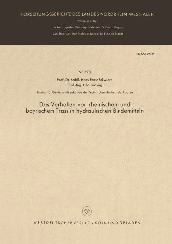 Cover for Hans-Ernst Schwiete · Das Verhalten Von Rheinischem Und Bayrischem Trass in Hydraulischen Bindemitteln - Forschungsberichte Des Landes Nordrhein-Westfalen (Paperback Book) [1961 edition] (1961)