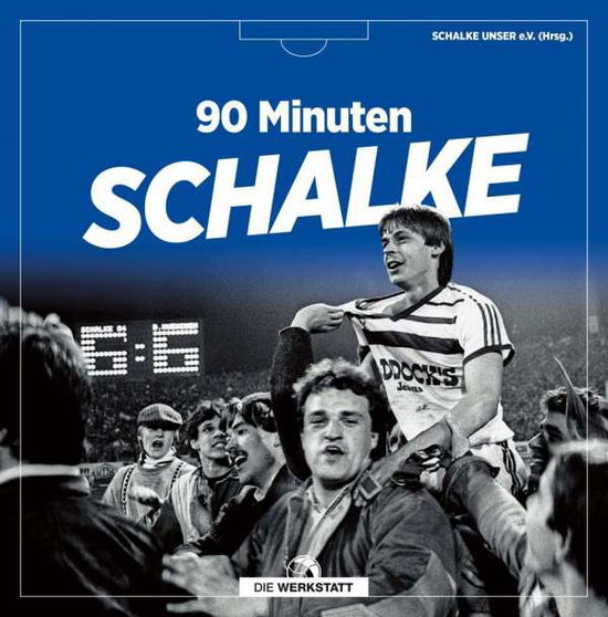 Cover for Kolbe · 90 Minuten Schalke (Book)