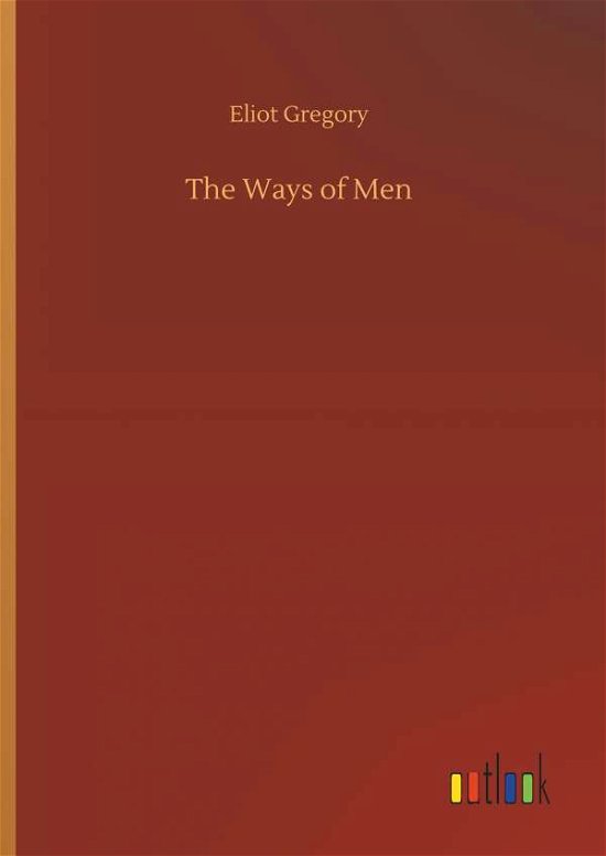 Cover for Gregory · The Ways of Men (Bok) (2019)