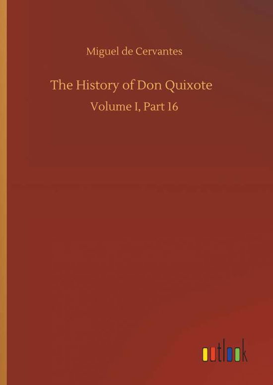 The History of Don Quixote - Cervantes - Libros -  - 9783734087639 - 25 de septiembre de 2019