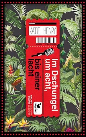 Im Dschungel um acht, bis einer lacht - Katie Henry - Böcker - Magellan GmbH - 9783734850639 - 18 januari 2022