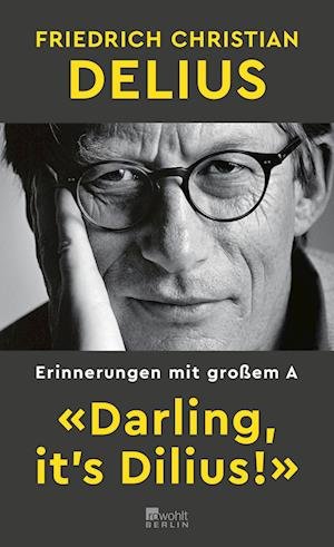 Cover for Friedrich Christian Delius · «Darling, its Dilius!» (Book) (2023)