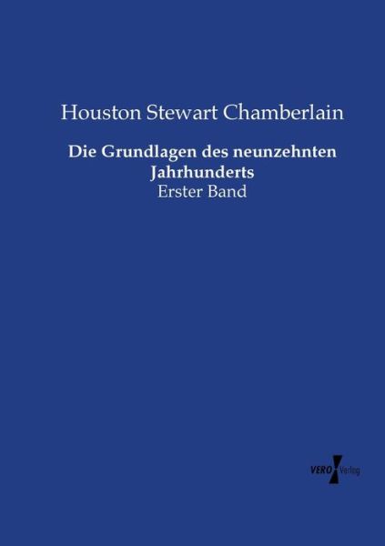 Die Grundlagen des neunzehn - Chamberlain - Książki -  - 9783737226639 - 13 listopada 2019