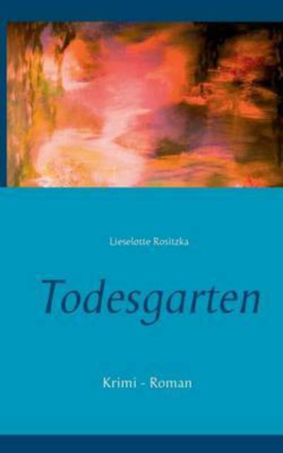 Cover for Rositzka · Todesgarten (Book) (2016)