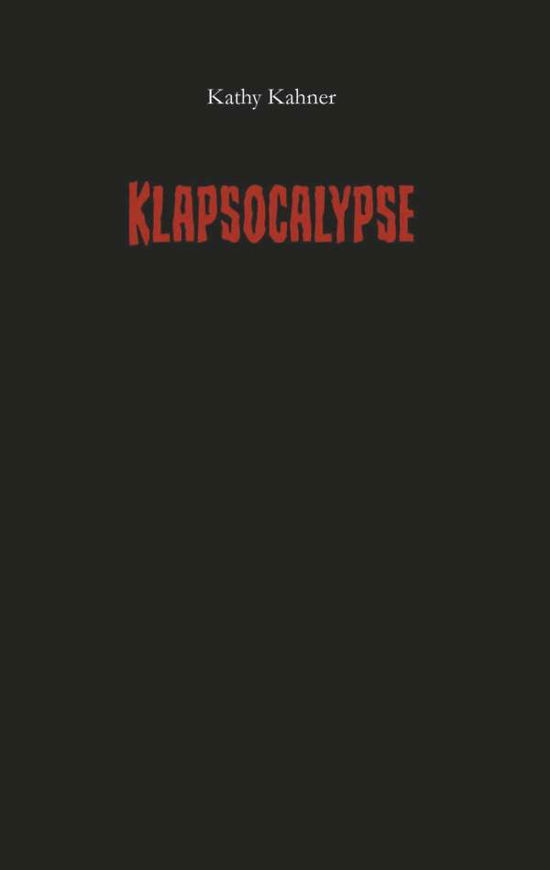 Cover for Kahner · Klapsocalypse (Book) (2019)