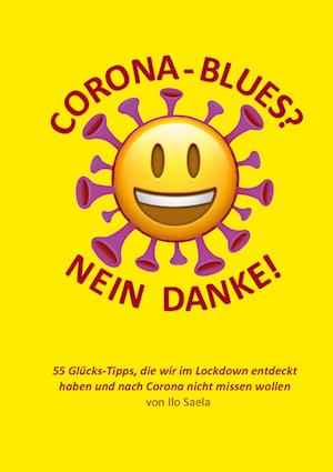 Cover for Ilo Saela · Corona-Blues? Nein danke! (Paperback Book) (2021)