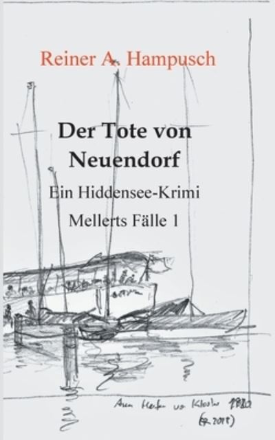 Cover for Reiner A Hampusch · Der Tote von Neuendorf: Mellerts Falle 1 (Paperback Book) (2021)