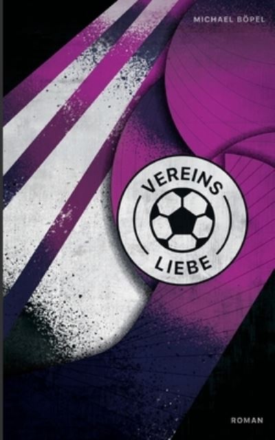 Cover for Michael Boepel · Vereinsliebe (Paperback Book) (2022)