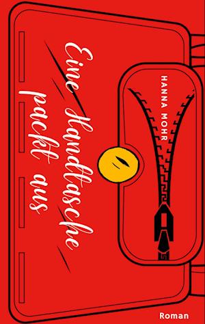 Cover for Hanna Mohr · Eine Handtasche packt aus (Book) (2024)