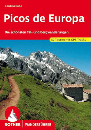 Picos de Europa - Cordula Rabe - Książki - Rother Bergverlag - 9783763346639 - 3 kwietnia 2023