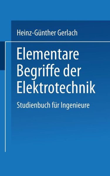 Cover for Gerlach · Elementare Begriffe Der Elektrotechnik: Studienbuch Fur Ingenieure - Uni-Taschenbucher (Hardcover Book) [1975 edition] (1976)