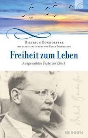 Cover for Dietrich Bonhoeffer · Freiheit zum Leben (Inbunden Bok) (2021)