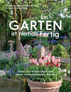 Cover for Lucenz · Ein Garten ist niemals fertig (Book)