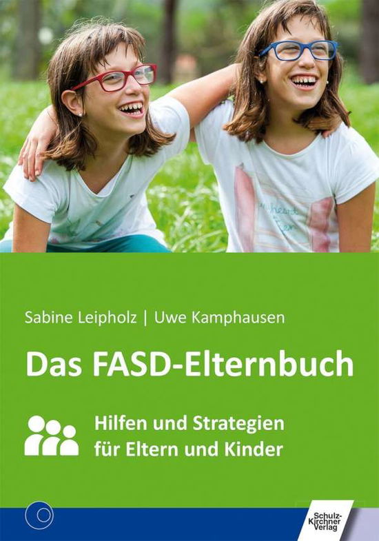 Cover for Leipholz · Das FASD-Elternbuch (Book)