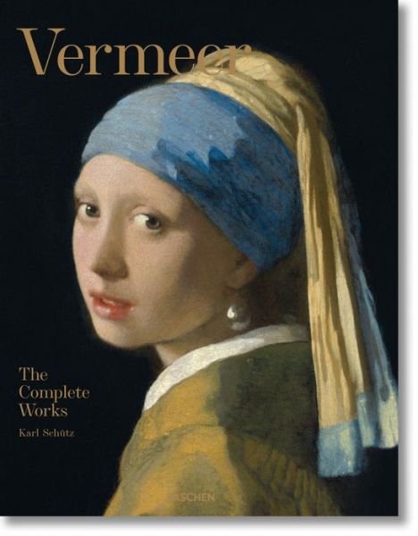 Cover for Karl Schutz · Vermeer. The Complete Works (Gebundenes Buch) [English edition] (2020)