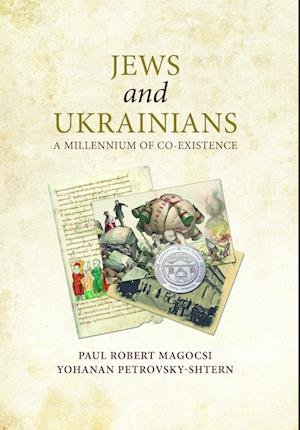 Paul Robert Magocsi · Jews and Ukrainians: A Millenium of Co-Existence (Gebundenes Buch) (2024)