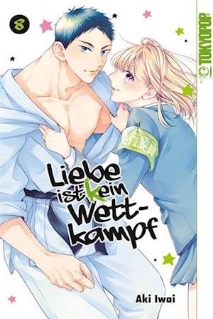 Cover for Aki Iwai · Liebe ist (k)ein Wettkampf 08 (Bok) (2023)
