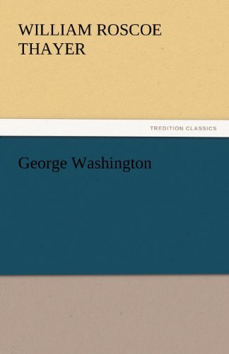 Cover for William Roscoe Thayer · George Washington (Tredition Classics) (Paperback Book) (2011)
