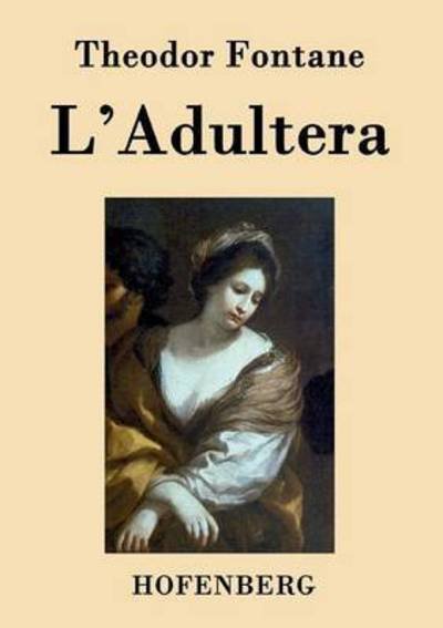 Cover for Theodor Fontane · L'adultera (Paperback Book) (2015)