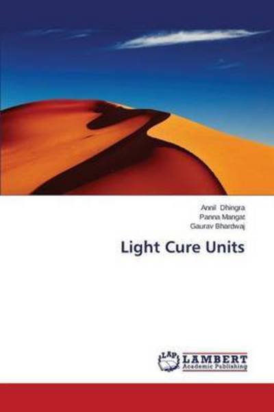 Cover for Dhingra Annil · Light Cure Units (Paperback Book) (2015)