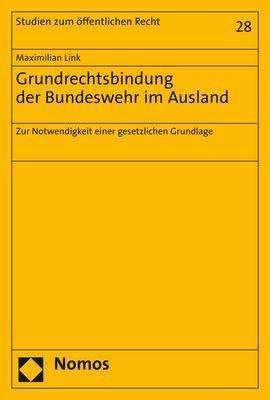 Grundrechtsbindung der Bundeswehr - Link - Bøger -  - 9783848768639 - 21. oktober 2020