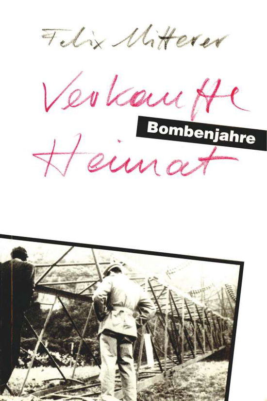 Cover for Felix Mitterer · Verkaufte Heimat - Die Bombenjahre (Book)