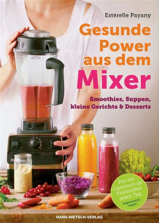 Cover for Payany · Gesunde Power aus dem Mixer (Book)