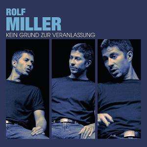 Cover for Rolf Miller · Kein Grund Zur Veranlassung (CD) (2005)