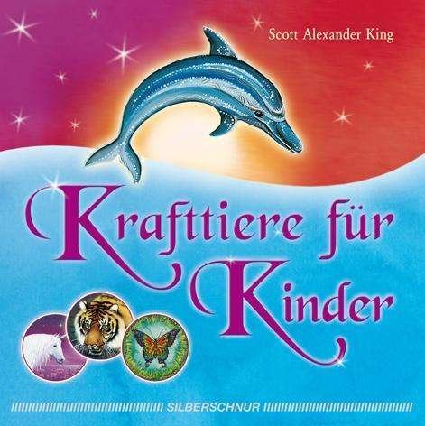 Krafttiere für Kinder - King - Bøger -  - 9783898453639 - 