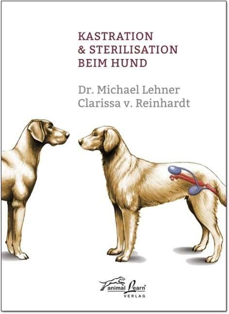 Cover for Lehner · Kastration &amp; Sterilisation beim (Book)