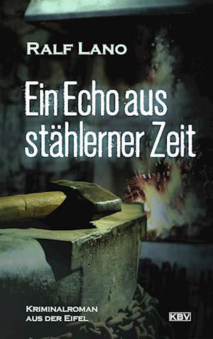 Cover for Ralf Lano · Ein Echo aus stählerner Zeit (Book) (2023)